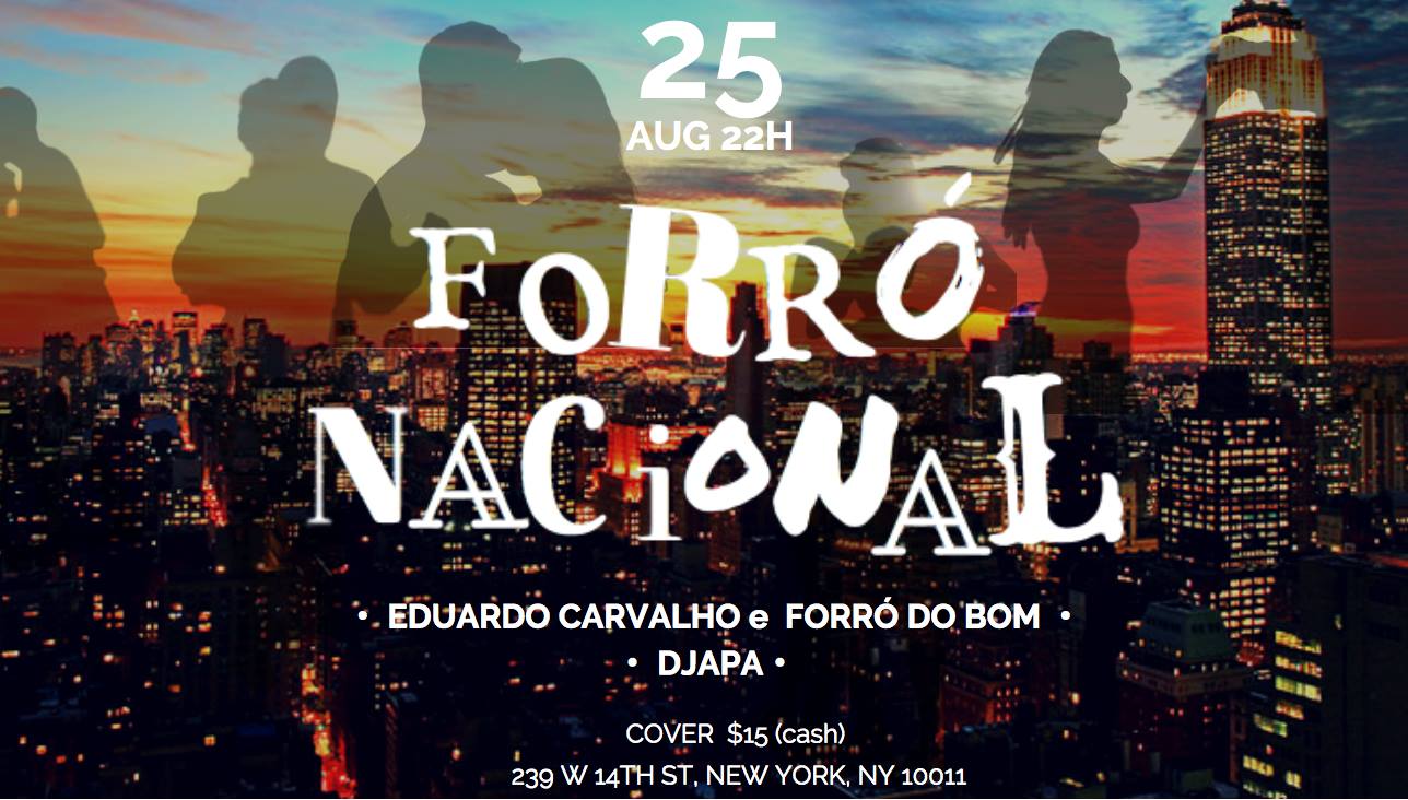 Forró Nacional, Saturday, August 25 at 10 PM - 2 AM