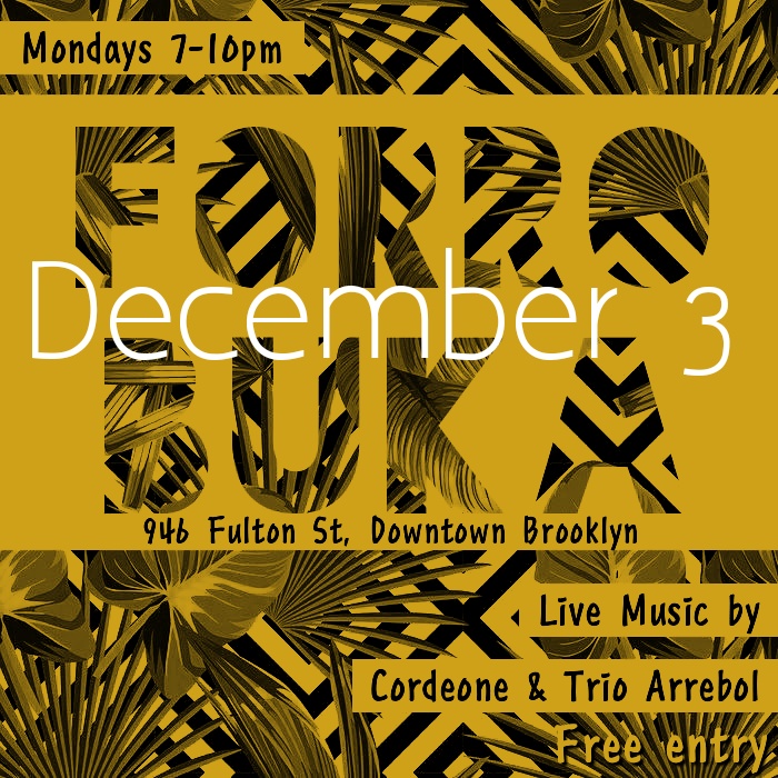 Forró Buka, Monday December 03. Classes from 7-8pm, live band 8-10pm