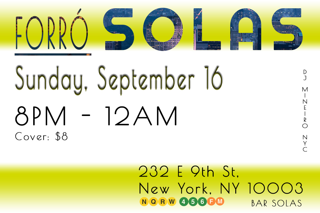 Forró Solas, Sunday September 16, 8PM - 12AM. Solas Bar, 232 E 9TH St # 1, NEW YORK, NY 10003