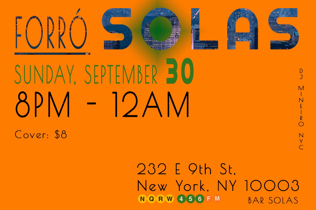 Forró Solas, Sunday September 30, 8PM - 12AM. Solas Bar, 232 E 9TH St # 1, NEW YORK, NY 10003