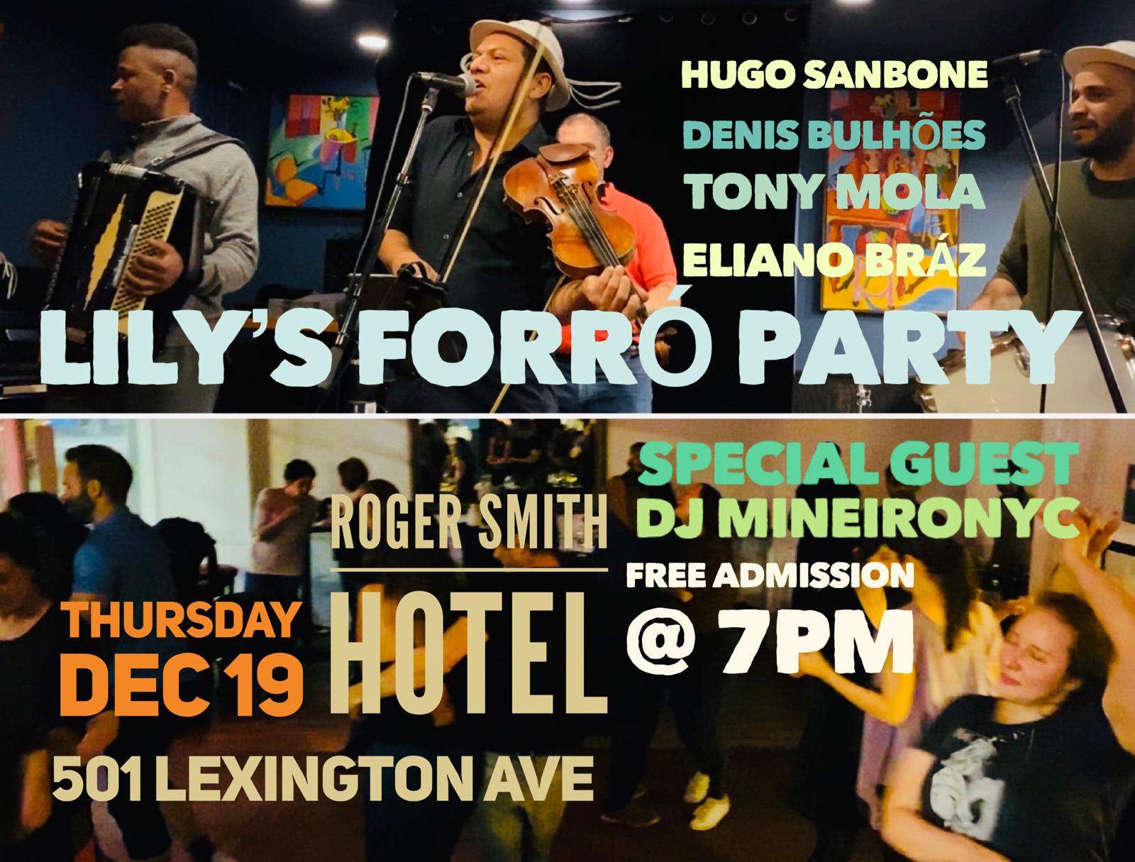 Lily's forró, Roger Smith Hotel Dec 19 at 7PM
