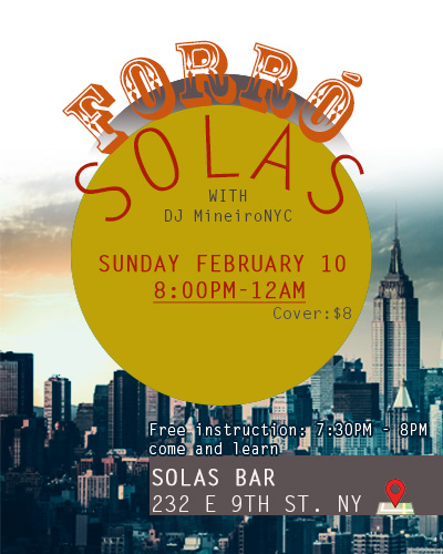 Forró Solas, Sunday February 10, 8pm-12am with DJ MineiroNYC at Solas Bar NYC